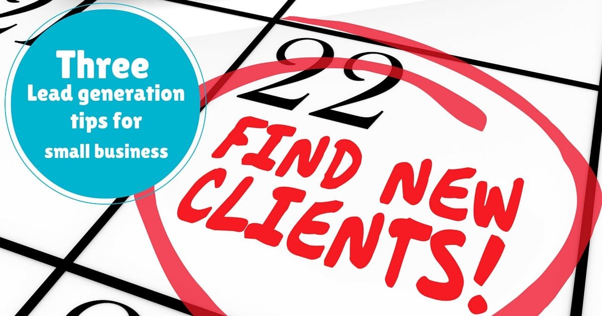 3 Lead generation tips for small business