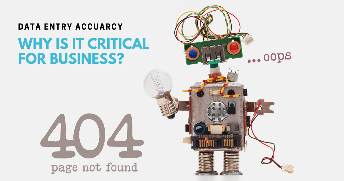5 reasons why data entry accuracy is critical to your business
