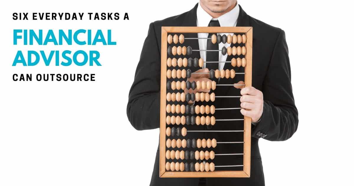 6 everyday tasks a financial advisor can outsource to a virtual assistant