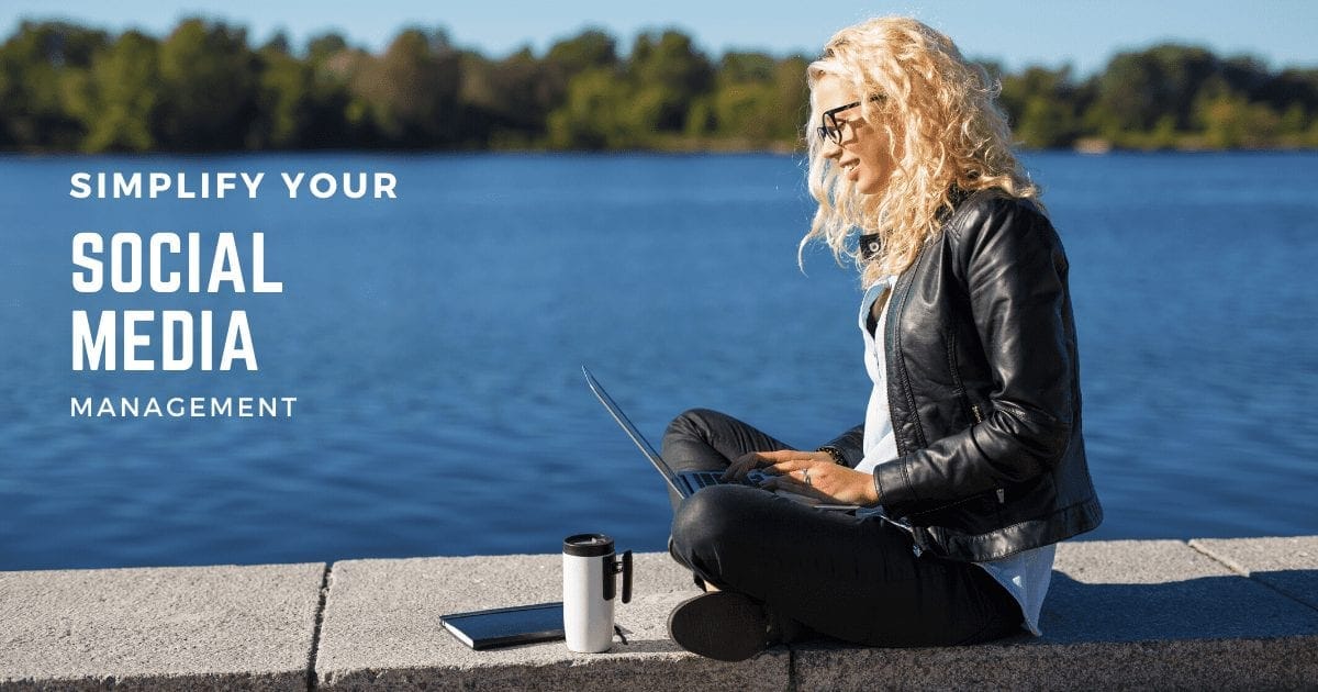 7 ways to simplify your social media management and get results