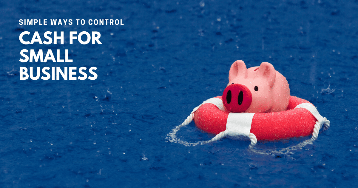 9 Simple cash controls for small business owners