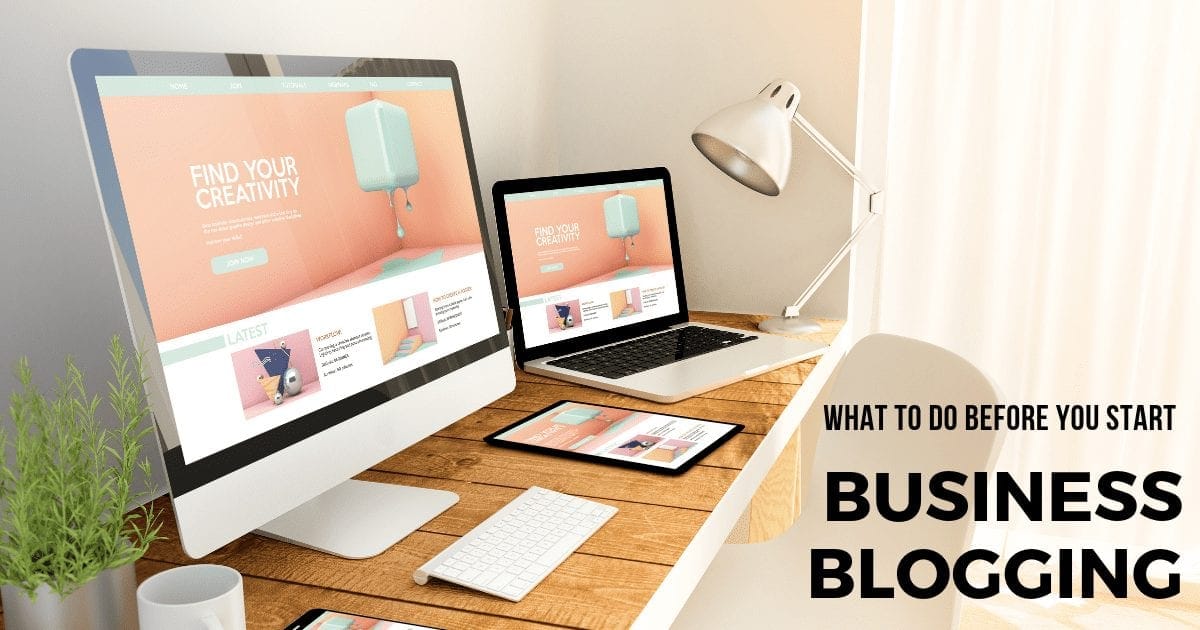 Blog content for marketing – Things to do before you write