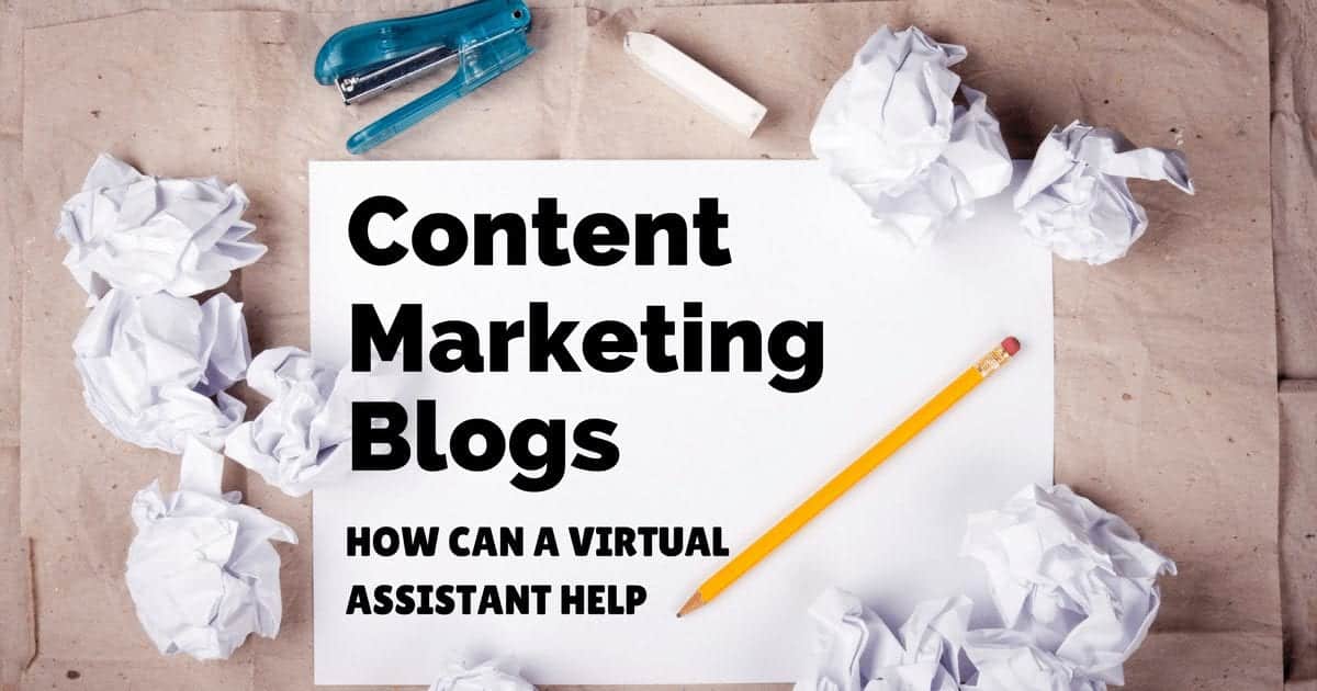 Content marketing blogs – how can a virtual assistant help you with yours?