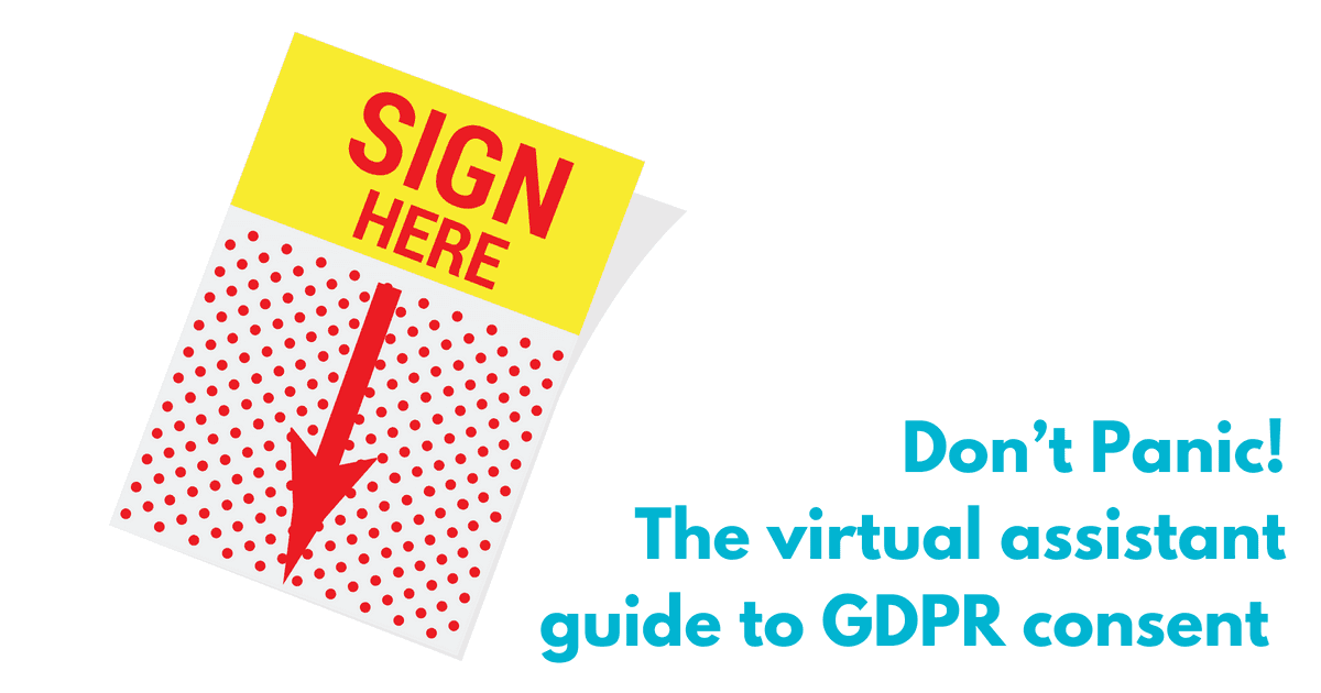 Don’t Panic! The virtual assistant guide to GDPR consent