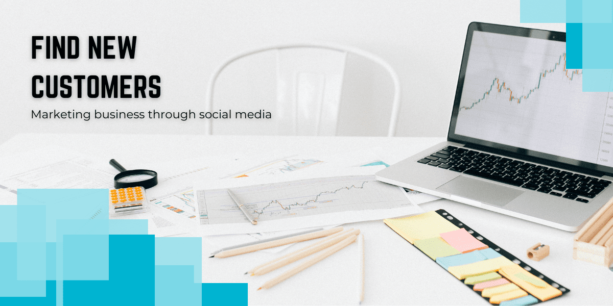 Find new customers – marketing business through social media