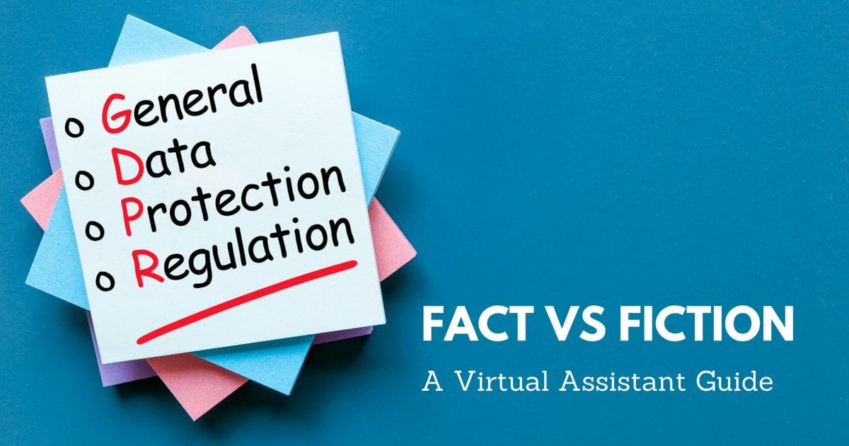 GDPR Fact vs Fiction: A Virtual Assistant Guide