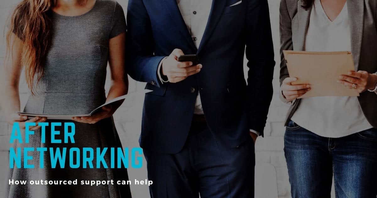 How outsourced sales support can help after a networking event