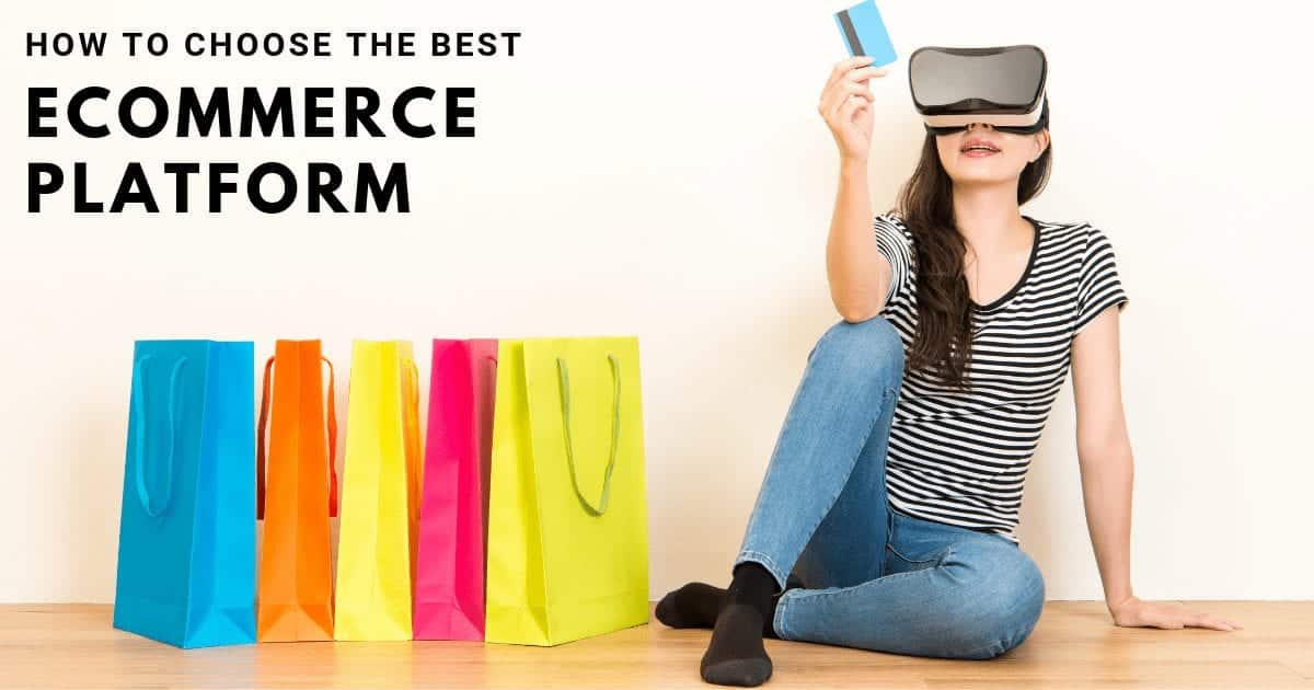How to choose the best ecommerce platform for your small business