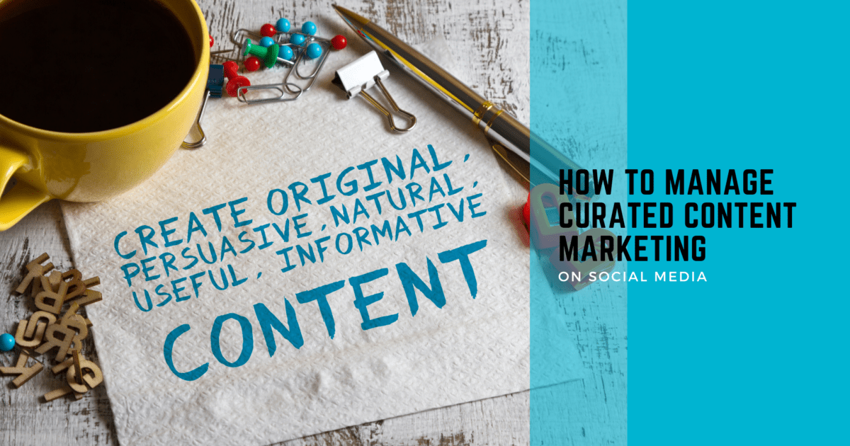 How to manage curated content marketing on social media