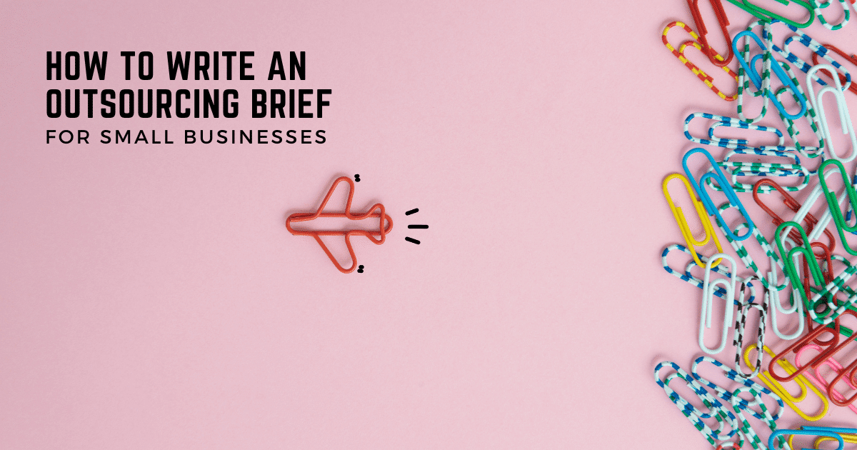 How to write clear briefs for your business process outsourcing service