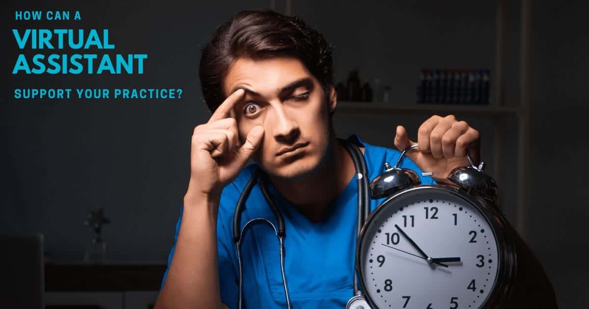 How virtual assistants can help doctors, consultants & GPs