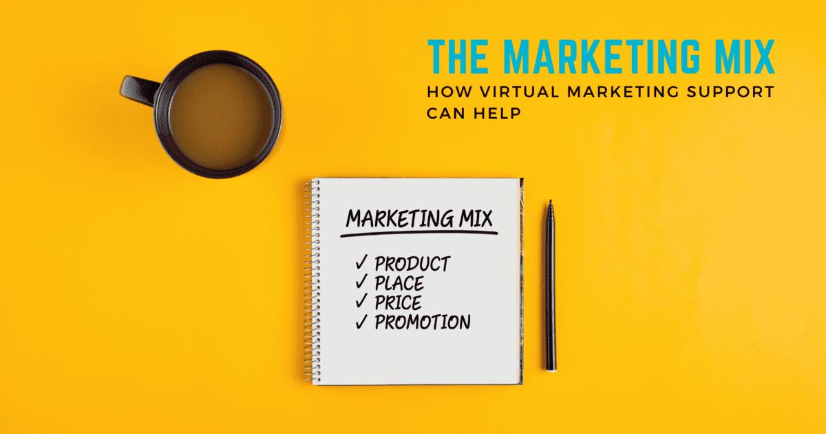 How virtual marketing support can help you manage the marketing mix