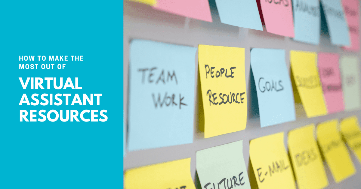 Making the most out of your Virtual Assistant resources