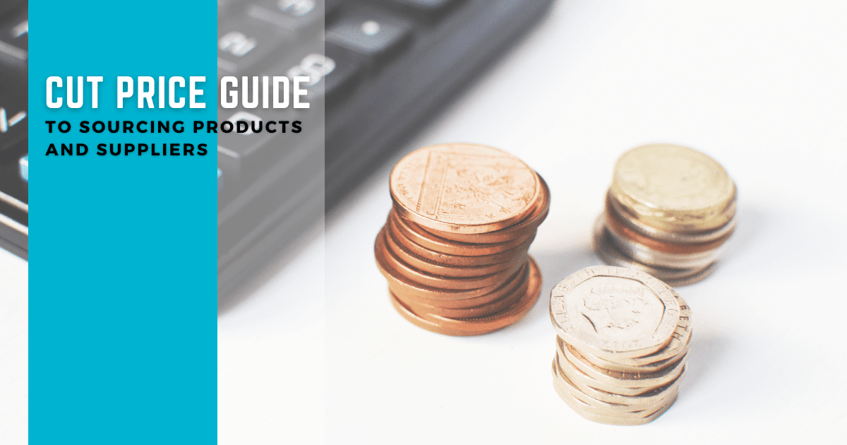 Our cut-price guide to sourcing products and suppliers