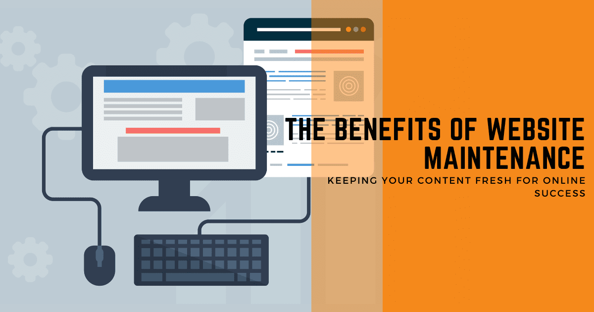 Keeping your website fresh for online success: The benefits of website maintenance for small business