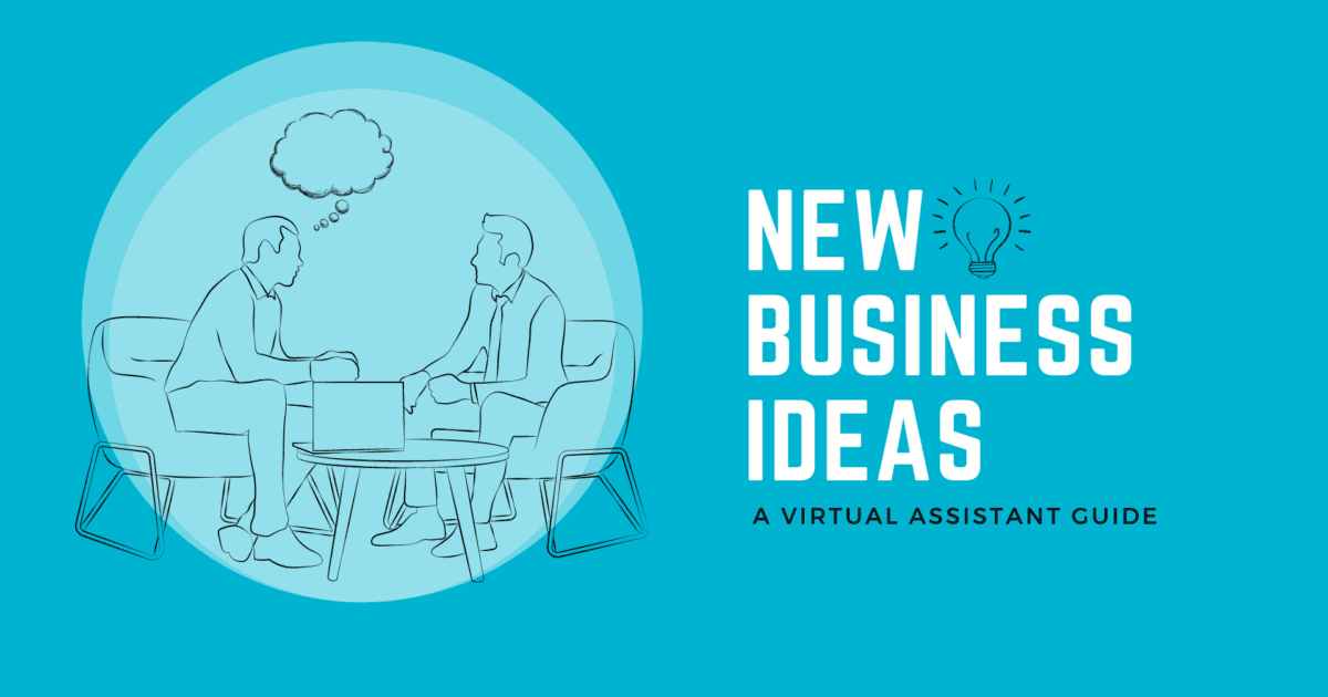 The executive assistant virtual guide to great new business ideas