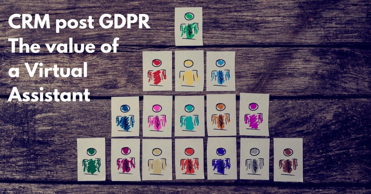 The true value of a virtual assistant – CRM management after GDPR
