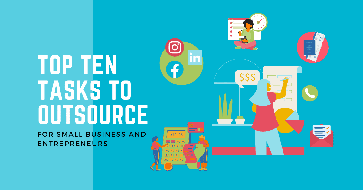 Top ten tasks to outsource for small business and entrepreneurs