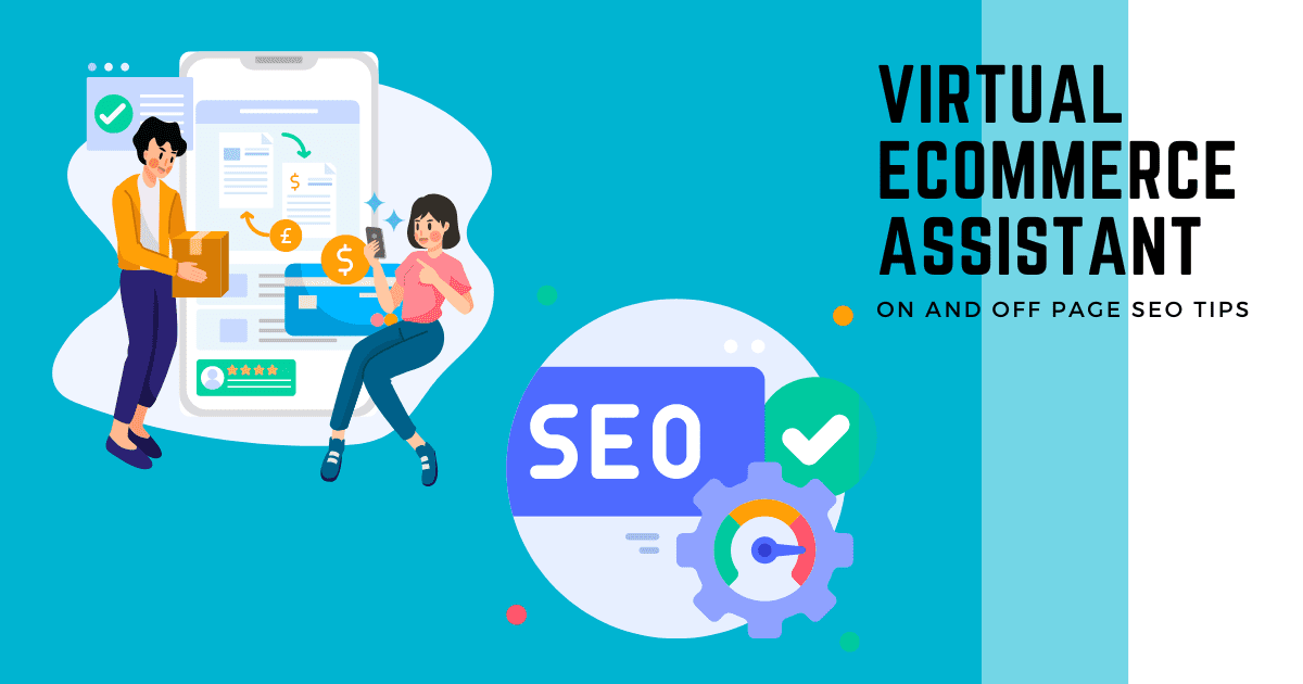 Your best Ecommerce assistant? On and off-page SEO